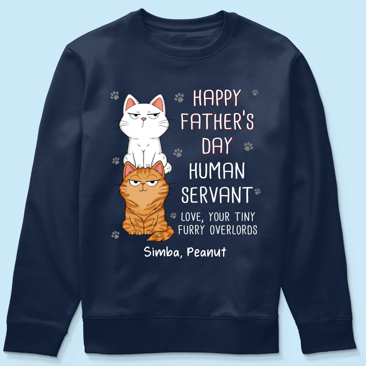 Happy Father‘s Day Human Servant Stacked Cats Funny Gift For Cat Lover Personalized Dark Color Shirt