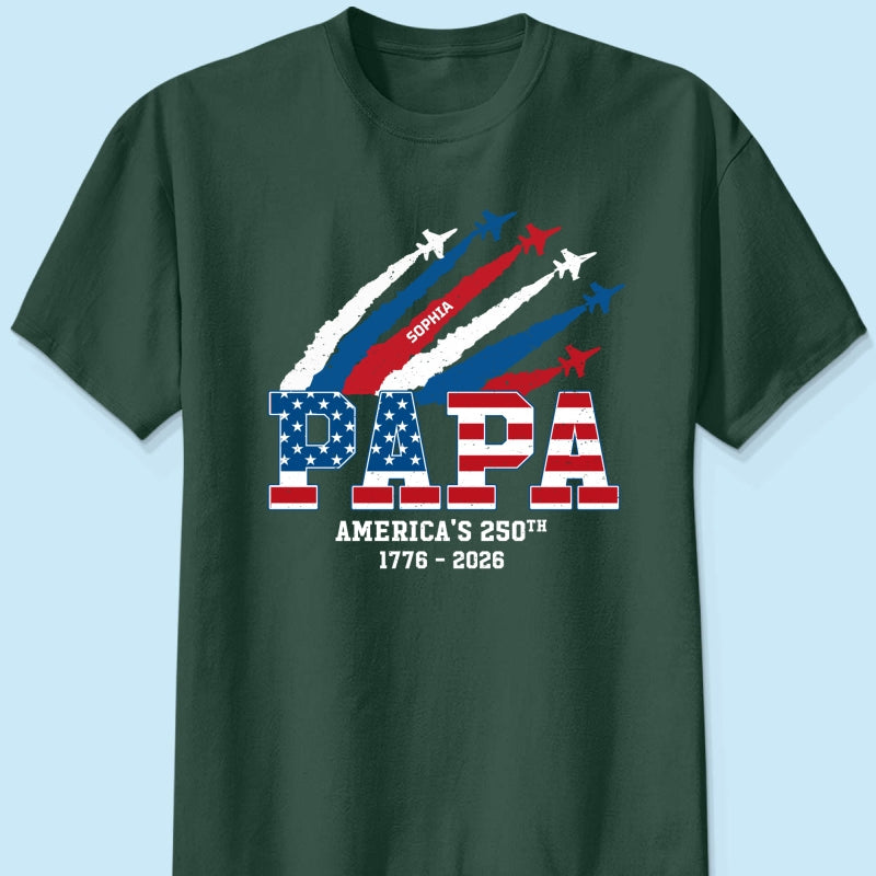 Proud Dad Grandpa Grandma Nation Flag American 250th Anniversary - Personalized Shirt - Matching Patriotic Shirt For Grandpa, Grandma, 250 Years Of Freedom Celebration