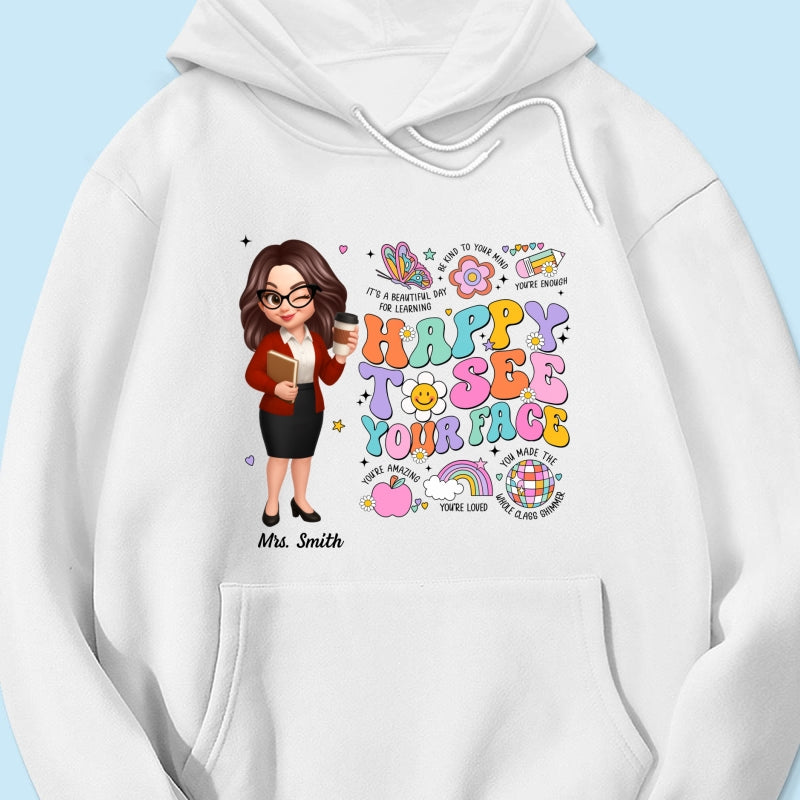 Happy To See Your Face Groovy Retro Persomalized Shirt, Back To School Shirt For Teachers