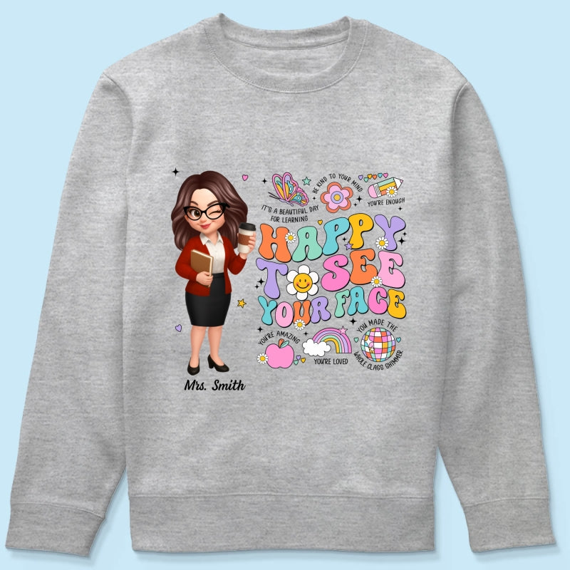 Happy To See Your Face Groovy Retro Persomalized Shirt, Back To School Shirt For Teachers