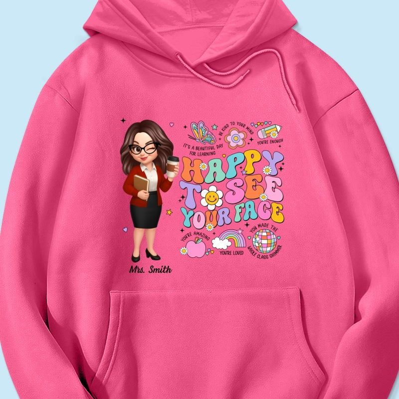 Happy To See Your Face Groovy Retro Persomalized Shirt, Back To School Shirt For Teachers