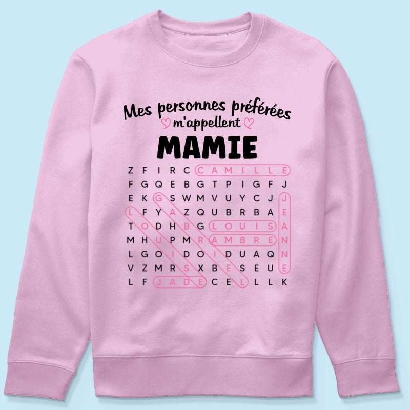 T-shirt Personnalis Mots Flchs - Mes personnes prfres m'appellent Mamie - Cadeau pour Grand-Mre