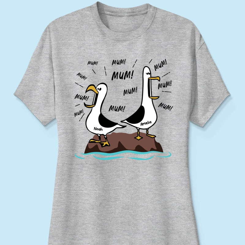 Seagull Mum Mum Mum Custom Name - Personalised Shirt - Funny Mother's Day Gift For Mum