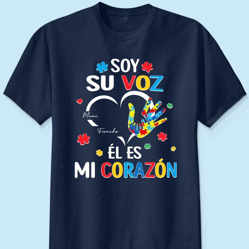 Soy Su Voz l Es Mi Corazn I'm His Voice He's My Heart - Personalized Shirt - Spanish Ver Autism Awareness