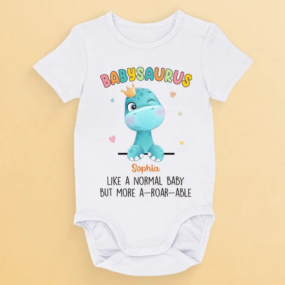 I Am A Babysaurus - Family Personalized Custom Baby Onesie - Mother's Day, Baby Shower Gift, Gift For First Mom