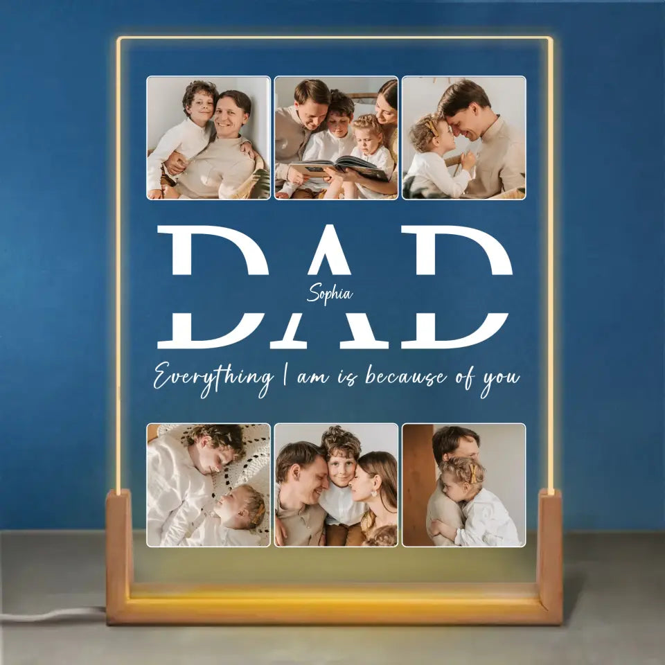 Custom Photo Everything We Are Is Because Of You - Family Personalized Custom Shaped 3D LED Walnut Night Light - Father's Day, Birthday Gift For Dad