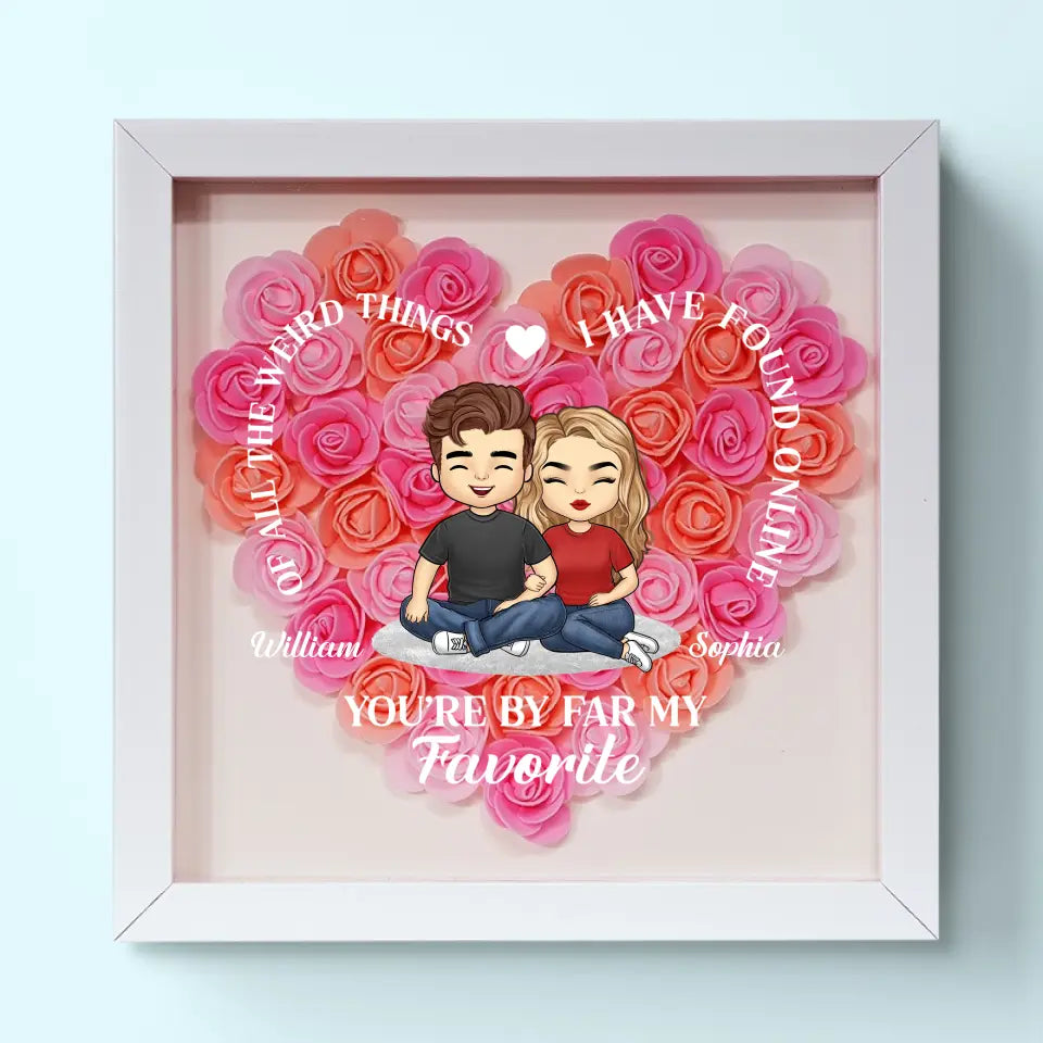 You're By Far My Favorite - Couple Personalized Custom Flower Shadow Box - Gift For Husband Wife, Anniversary