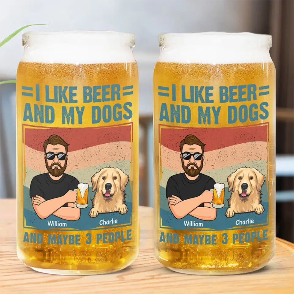 I Like Beer And My Dogs - Dog Personalized Custom Glass Cup, Iced Coffee Cup - Gift For Pet Owners, Pet Lovers