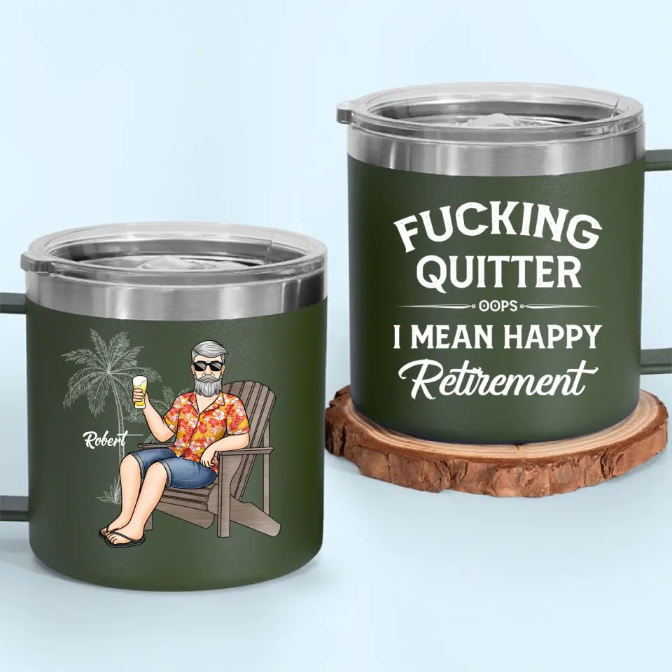 Retire From Work, But Not From Life - Personalized Custom 14oz Stainless Steel Tumbler With Handle - Appreciation, Retirement Gift For Coworkers, Work Friends, Colleagues