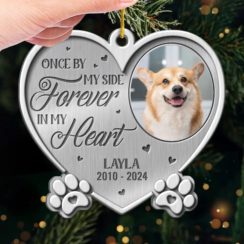Custom Photo Once By My Side Forever In My Heart - Memorial Personalized Custom Ornament - Metal Custom Shaped - Sympathy Gift, Christmas Gift For Pet Owners, Pet Lovers