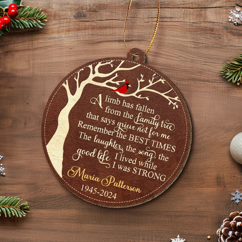 A Limb Has Fallen - Memorial Personalized Custom Leather Ornament - Sympathy Gift, Christmas Gift For Family Members