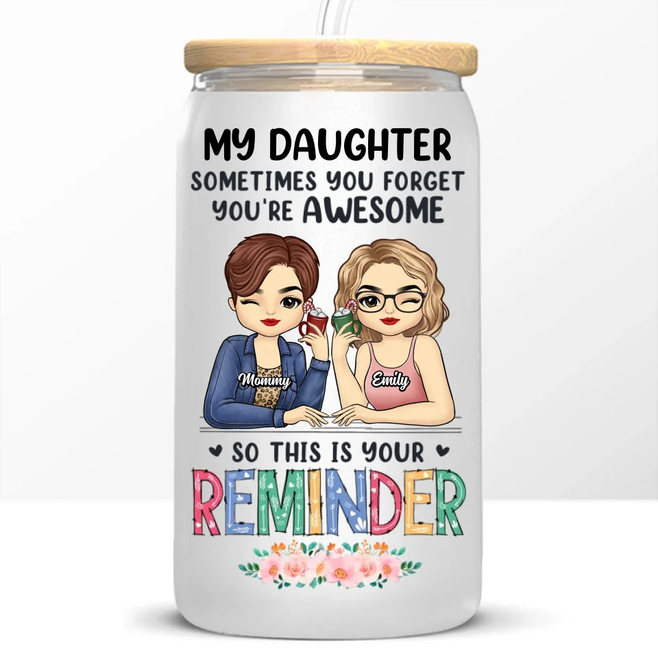 A Mother's Treasure Is Her Daughter - Family Personalized Custom Glass Cup, Iced Coffee Cup - Gift For Mom, Daughter