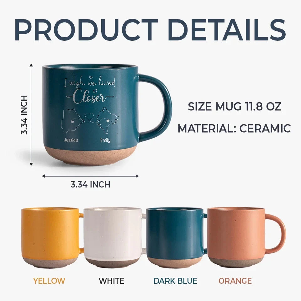 True Friends Are Never Apart, Maybe In Distance But Never In Heart - Family Personalized Custom Pottery Mug - Gift For Family Members, Best Friends, BFF, Sisters
