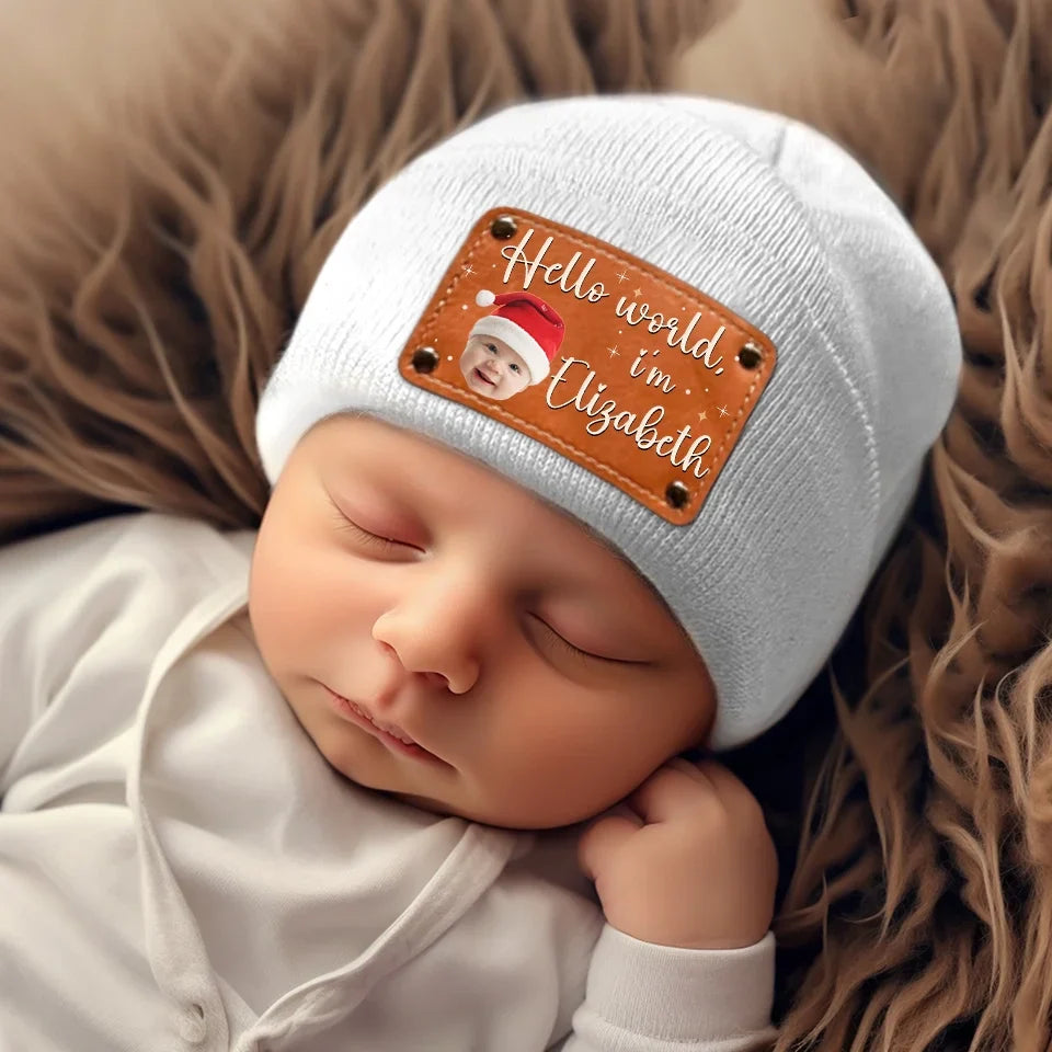 Custom Photo Hello World I'm Baby - Family Personalized Custom Baby Beanie Hat - Christmas Gift For Baby Kids, Newborn Baby