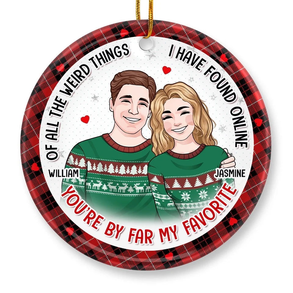 You Are My Perfect Gift - Couple Personalized Custom Ornament - Ceramic Round Shaped - Christmas Gift For Husband Wife, Anniversary