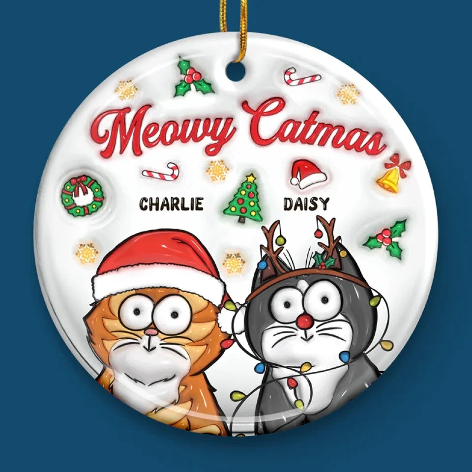 Meowy Catmas - Cat Personalized Custom 3D Inflated Effect Printed Ornament - Ceramic Round Shaped - Christmas Gift For Pet Owners, Pet Lovers