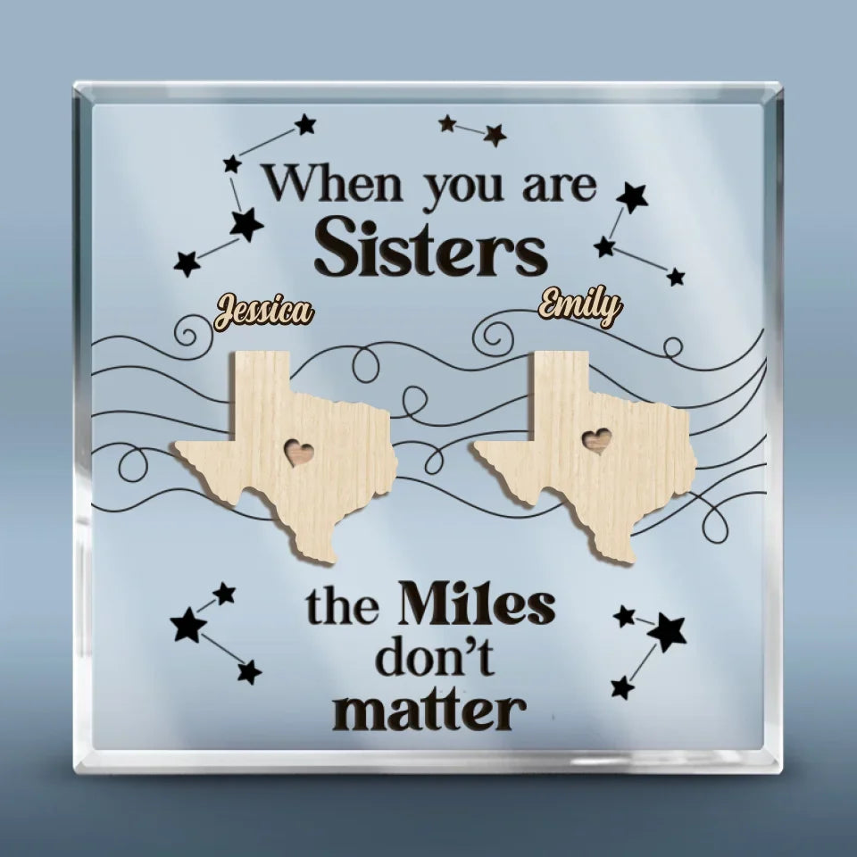 When You Are Family, The Miles Don't Matter - Family Personalized Custom Square Shaped Acrylic Plaque - Gift For Family Members
