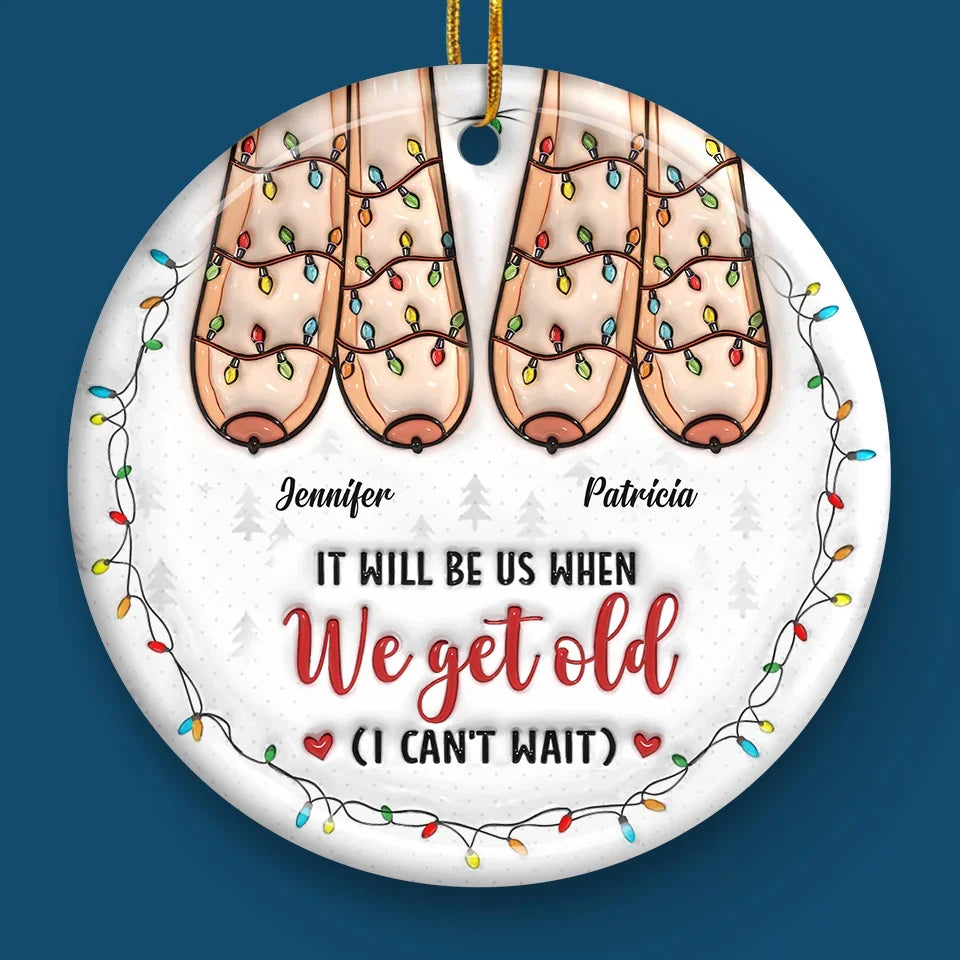Friendship Is The Only Cement That Will Ever Hold The World Together - Bestie Personalized Custom 3D Inflated Effect Printed Ornament - Ceramic Round Shaped - Christmas Gift For Best Friends, BFF, Sisters
