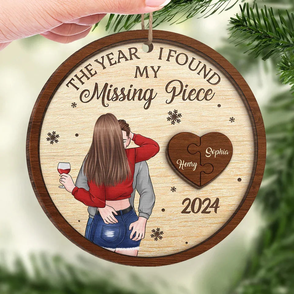 The Year I Found My Missing Piece - Couple Personalized Custom Ornament - Wood Custom Shaped - Christmas Gift For Husband Wife, Anniversary