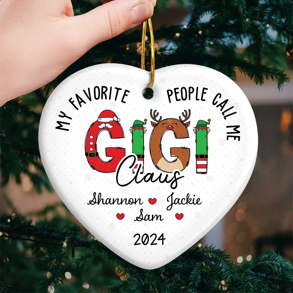 My Favorite People Call Me Granny Claus - Family Personalized Custom Ornament - Ceramic Heart Shaped - Christmas Gift For Grandma