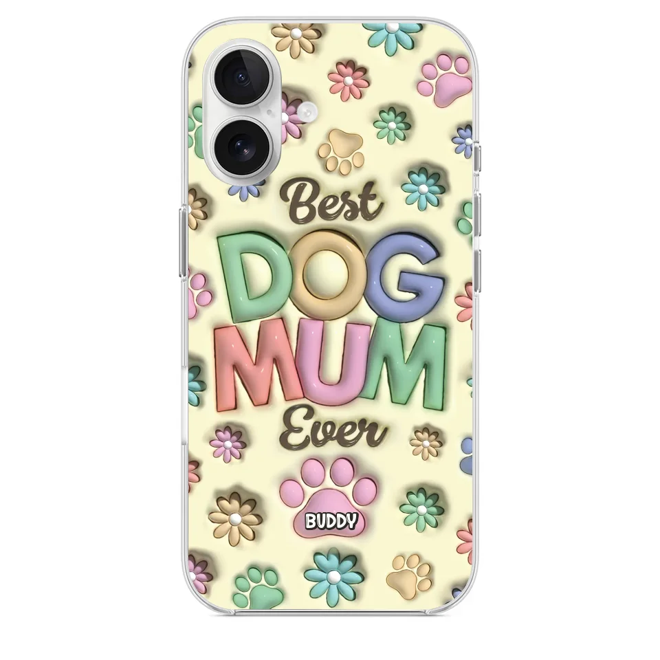 Best Fur Mom Ever - Dog & Cat Personalized Custom 3D Inflated Effect Printed Clear Phone Case - Mother's Day, Gift For Pet Owners, Pet Lovers