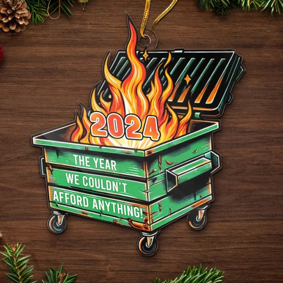 The Year We Can't Afford Anything - Friend Ornament - Acrylic Custom Shaped - Christmas Gift For Best Friends, Family Members, Coworkers