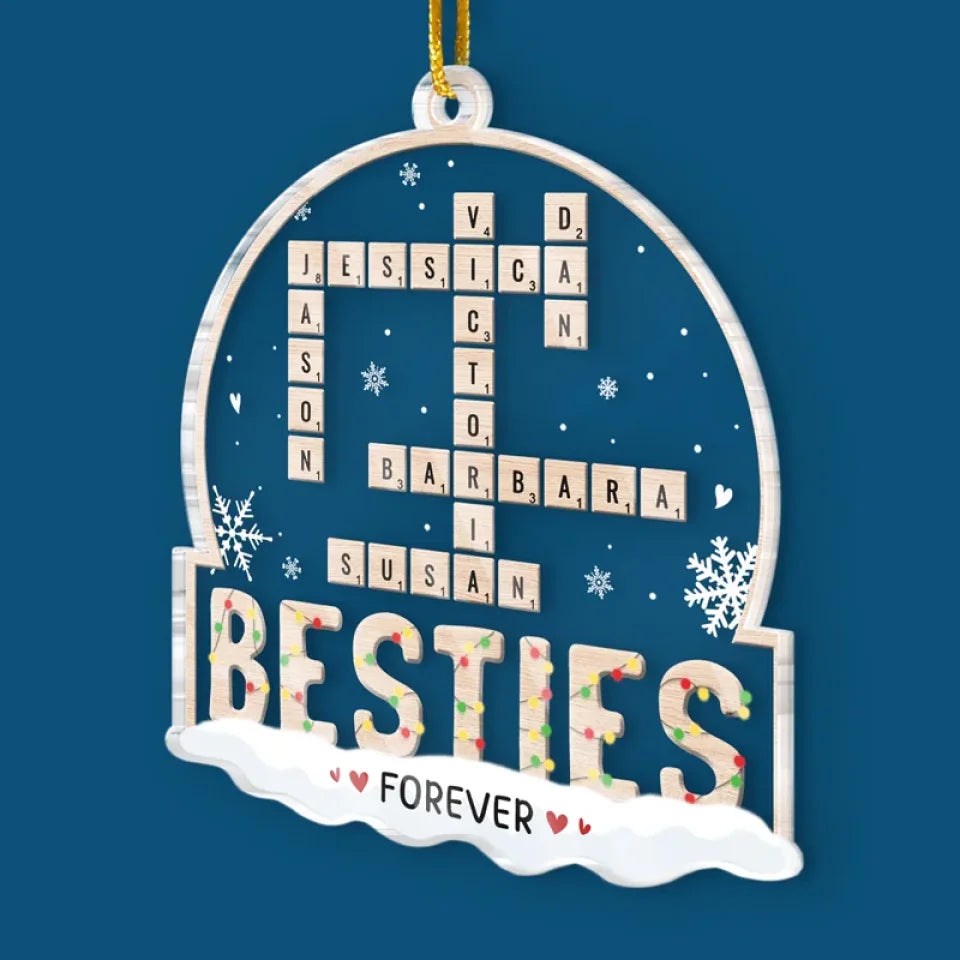 Besties Are The Family We Choose For Ourselves - Bestie Personalized Custom Ornament - Acrylic Custom Shaped - Christmas Gift For Best Friends, BFF, Sisters