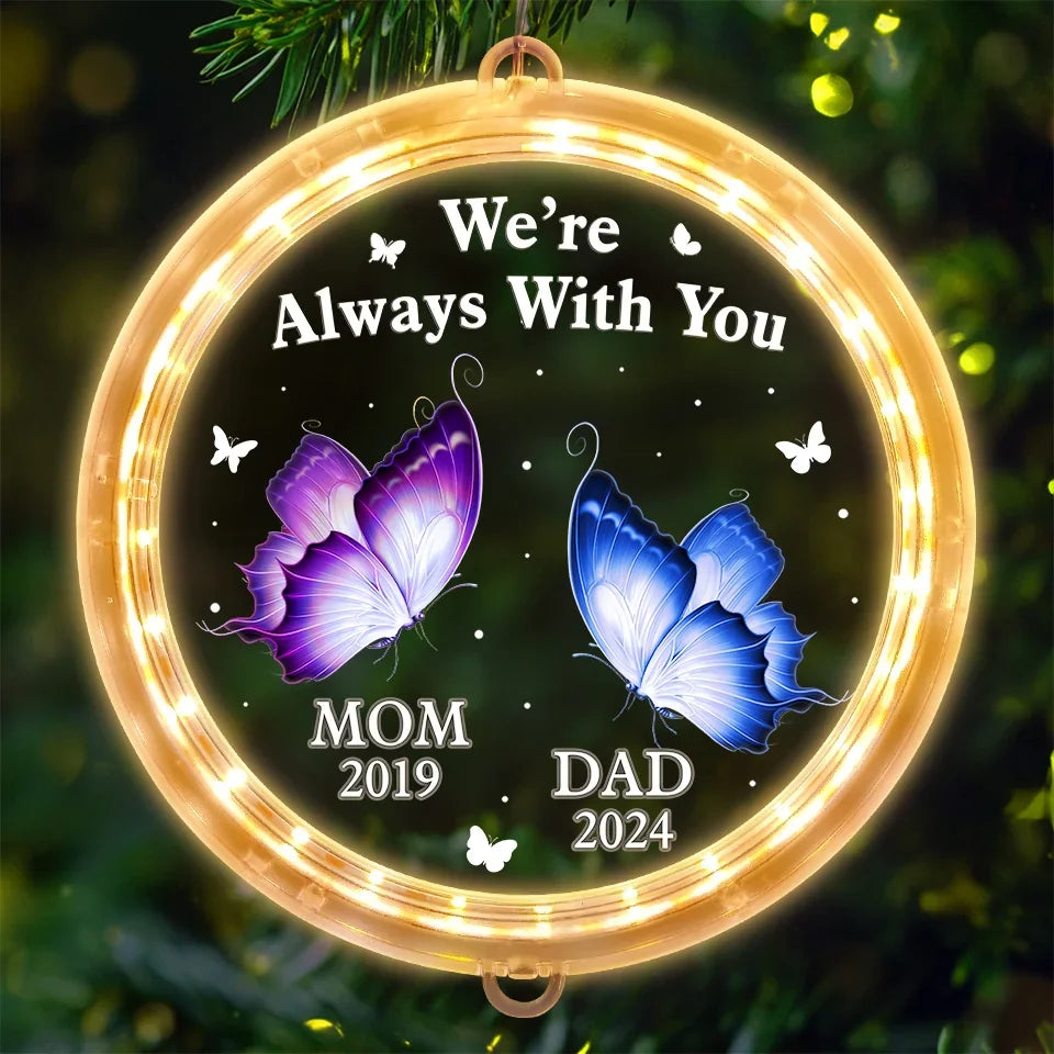 I'm Always With You - Memorial Personalized Custom LED Pendant Light Ornament - Sympathy Gift, Christmas Gift For Family Members