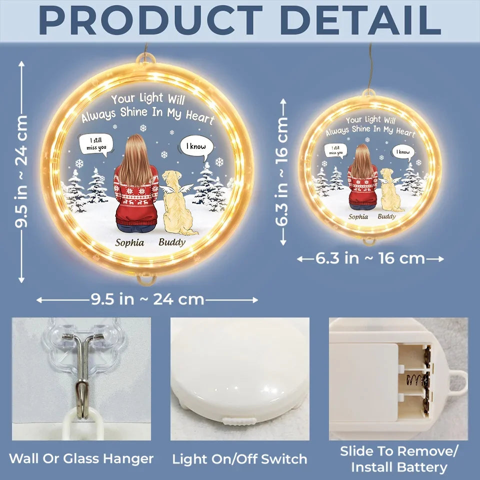 Your Light Will Always Shine In My Heart - Memorial Personalized Custom LED Pendant Light Ornament - Christmas Gift, Sympathy Gift For Pet Owners, Pet Lovers