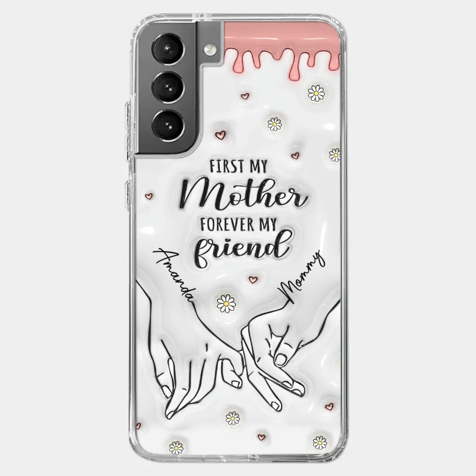 Forever My Friend - Family Personalized Custom 3D Inflated Effect Printed Clear Phone Case - Gift For Mom, Daughter