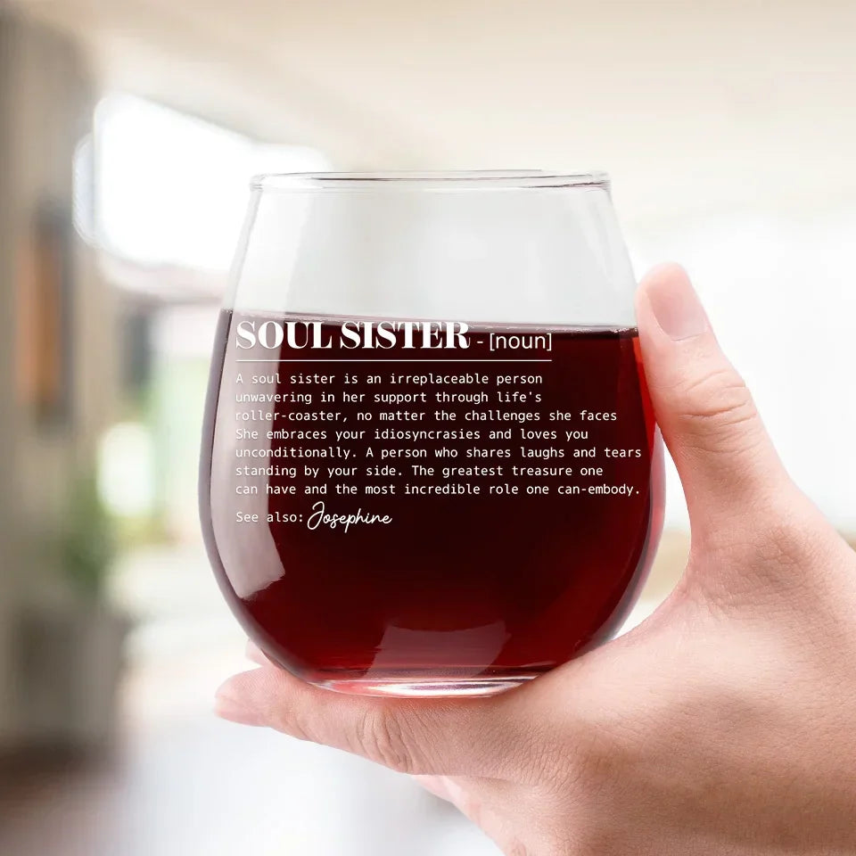 A Soul Sister Is An Irreplaceable Person - Bestie Personalized Custom Wine Glass - Gift For Best Friends, BFF, Sisters