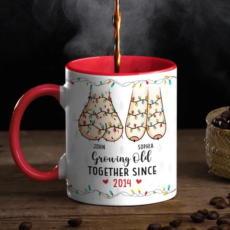 The True Joy Of Life Lies In Growing Old With The One You Love - Couple Personalized Custom Accent Mug - Christmas Gift For Husband Wife, Anniversary