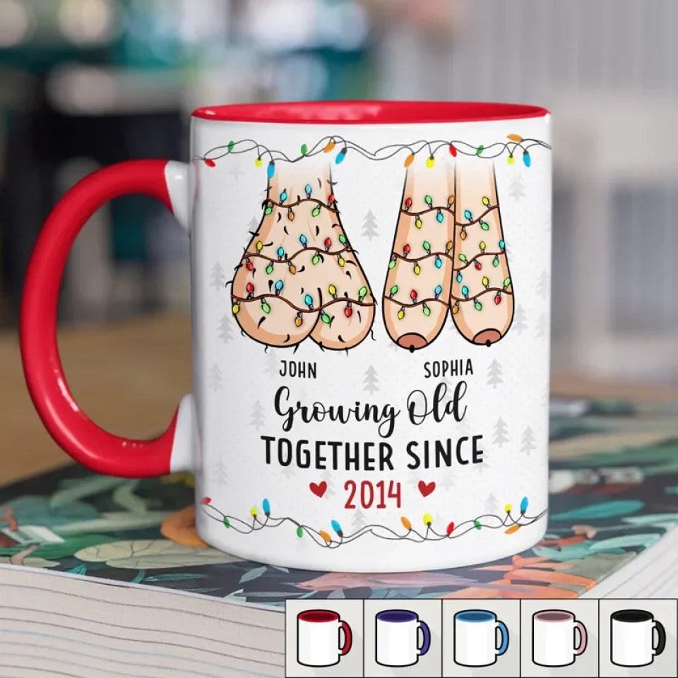 The True Joy Of Life Lies In Growing Old With The One You Love - Couple Personalized Custom Accent Mug - Christmas Gift For Husband Wife, Anniversary