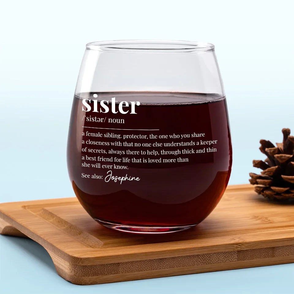 Happiness Is Your Sister Being Your Best Friend - Bestie Personalized Custom Wine Glass - Gift For Best Friends, BFF, Sisters