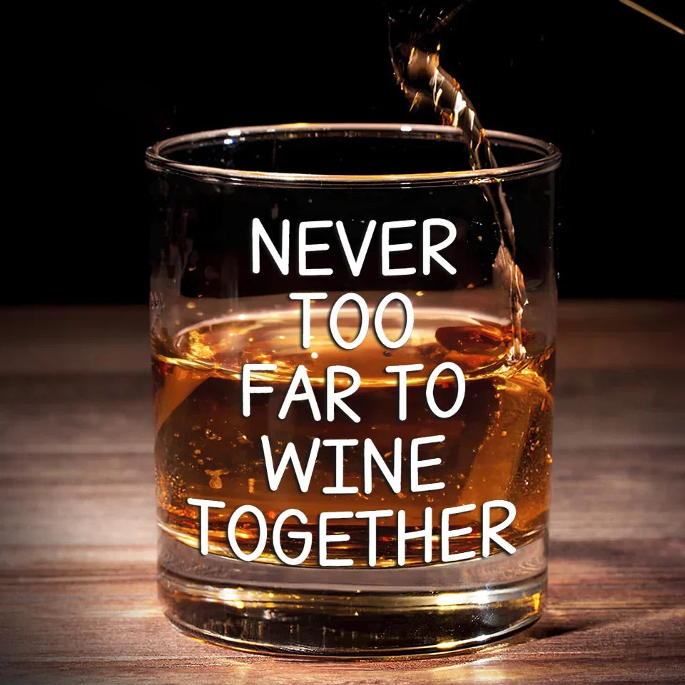Never Too Far To Wine Together - Bestie Personalized Custom Whiskey Glass - Gift For Best Friends, BFF, Sisters