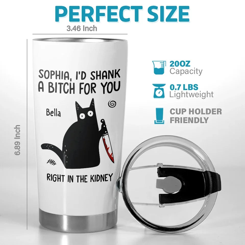 I've Got Your Back, No Matter What - Friend Personalized Custom Tumbler - Christmas Gift For Best Friends, Sisters, Family Members, Coworkers