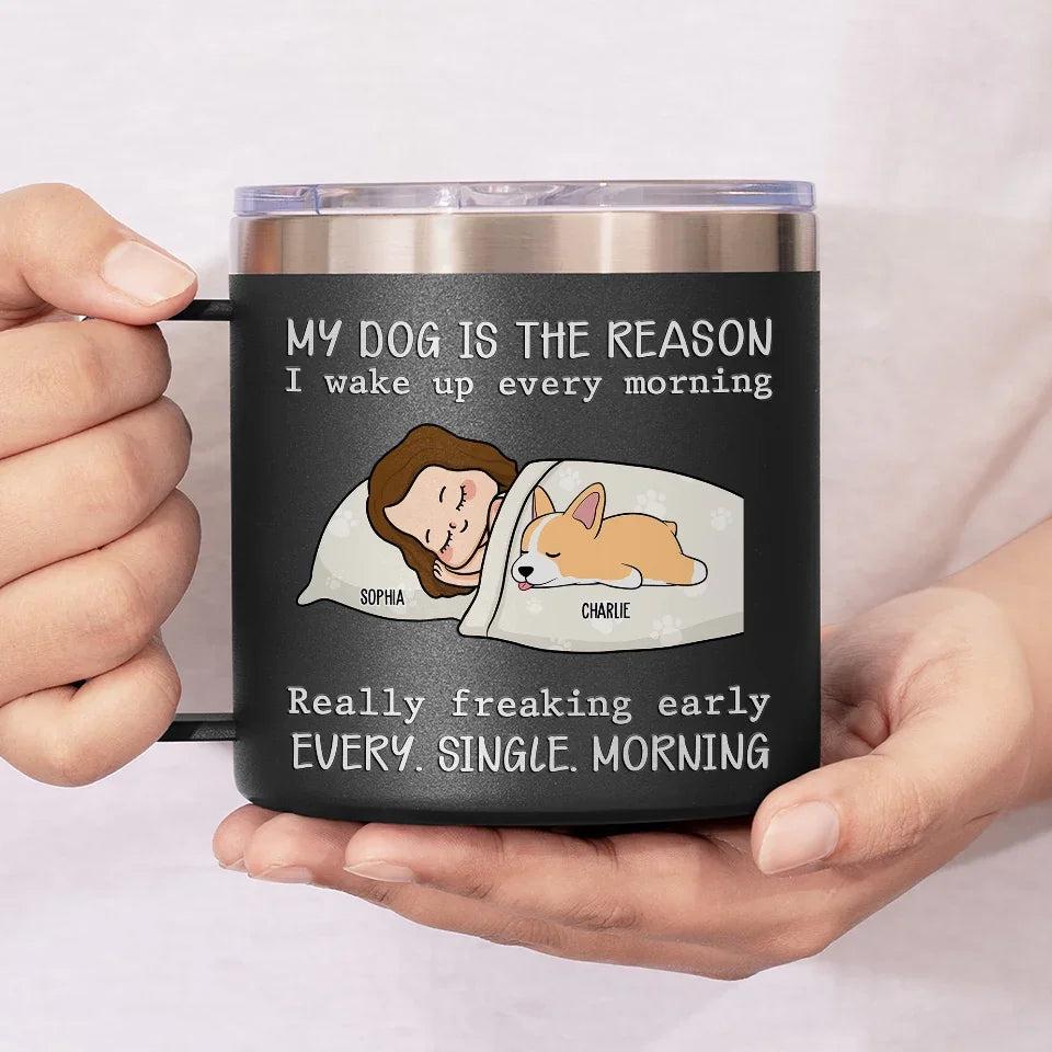 My Pets Are The Reason I Wake Up Every Morning - Dog & Cat Personalized Custom 14oz Stainless Steel Tumbler With Handle - Christmas Gift For Pet Owners, Pet Lovers