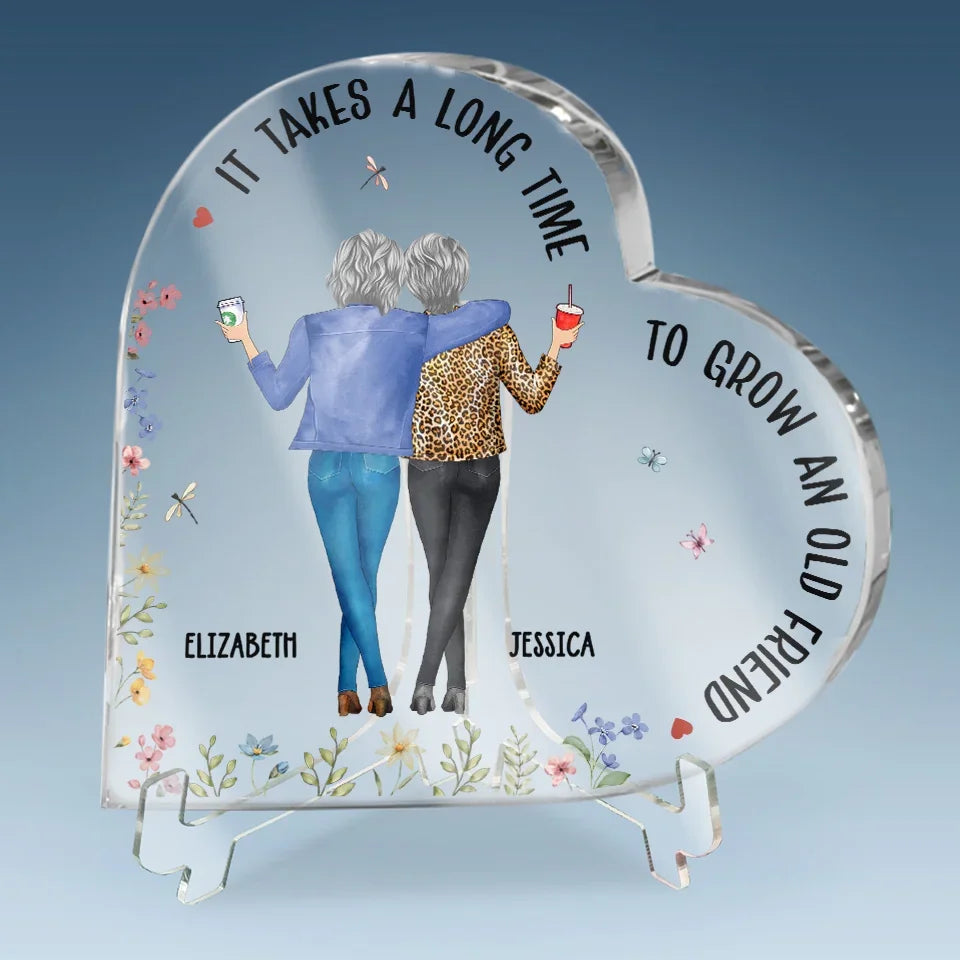 It Takes A Long Time To Grow Old Friends
- Bestie Personalized Custom Heart Shaped Acrylic Plaque - Christmas Gift For Best Friends, BFF, Sisters