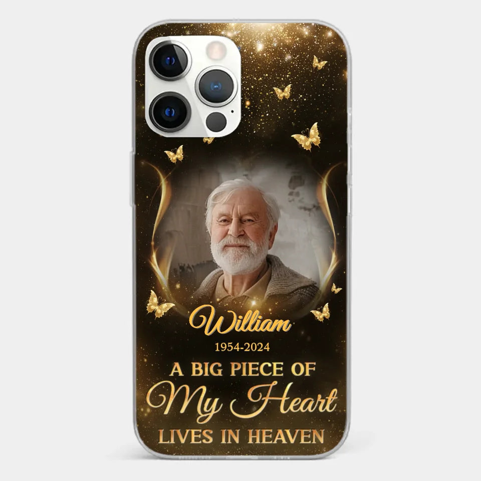 Custom Photo A Big Piece Of My Heart - Memorial Personalized Custom Clear Phone Case - Sympathy Gift For Family Members