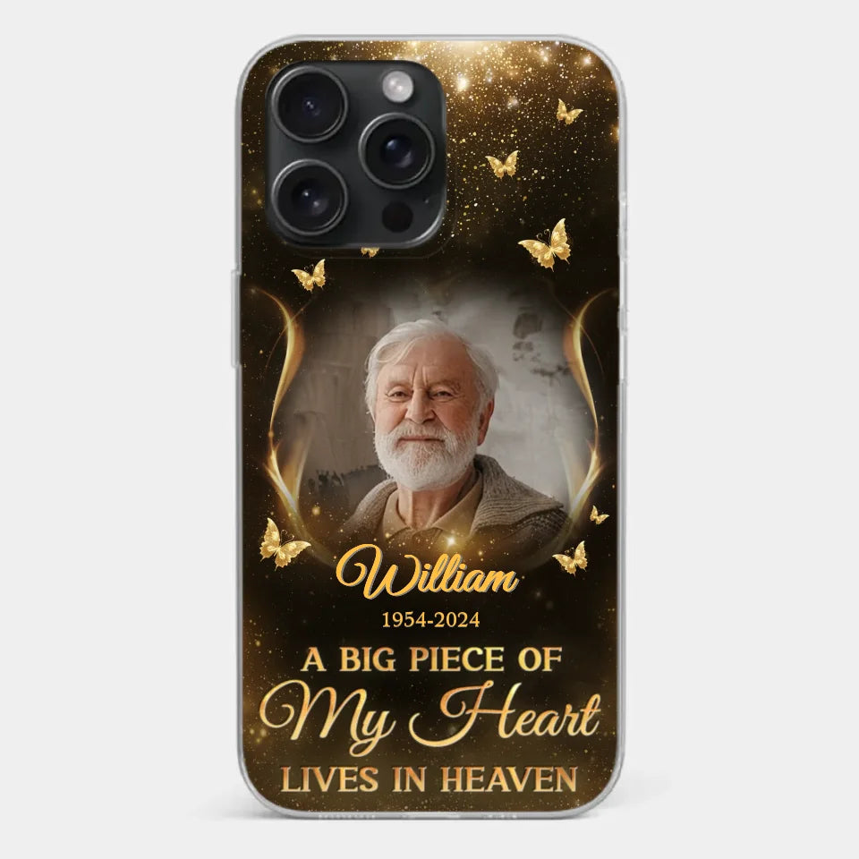 Custom Photo A Big Piece Of My Heart - Memorial Personalized Custom Clear Phone Case - Sympathy Gift For Family Members