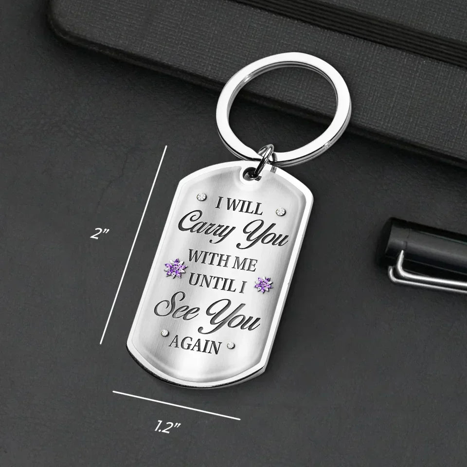 Until I See You Again - Memorial Personalized Custom Keychain - Sympathy Gift, Christmas Gift For Family Members
