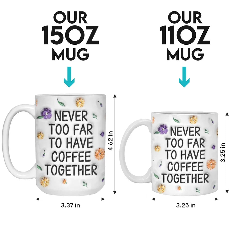 Long Distance Miss You More Than Words Can Say - Bestie Personalized Custom 3D Inflated Effect Printed Mug - Christmas Gift For Best Friends, BFF, Sisters