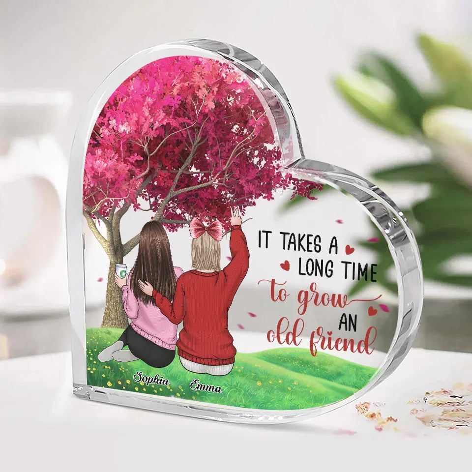It Takes A Long Time To Grown An Old Friend
- Bestie Personalized Custom Heart Shaped Acrylic Plaque - Christmas Gift For Best Friends, BFF, Sisters