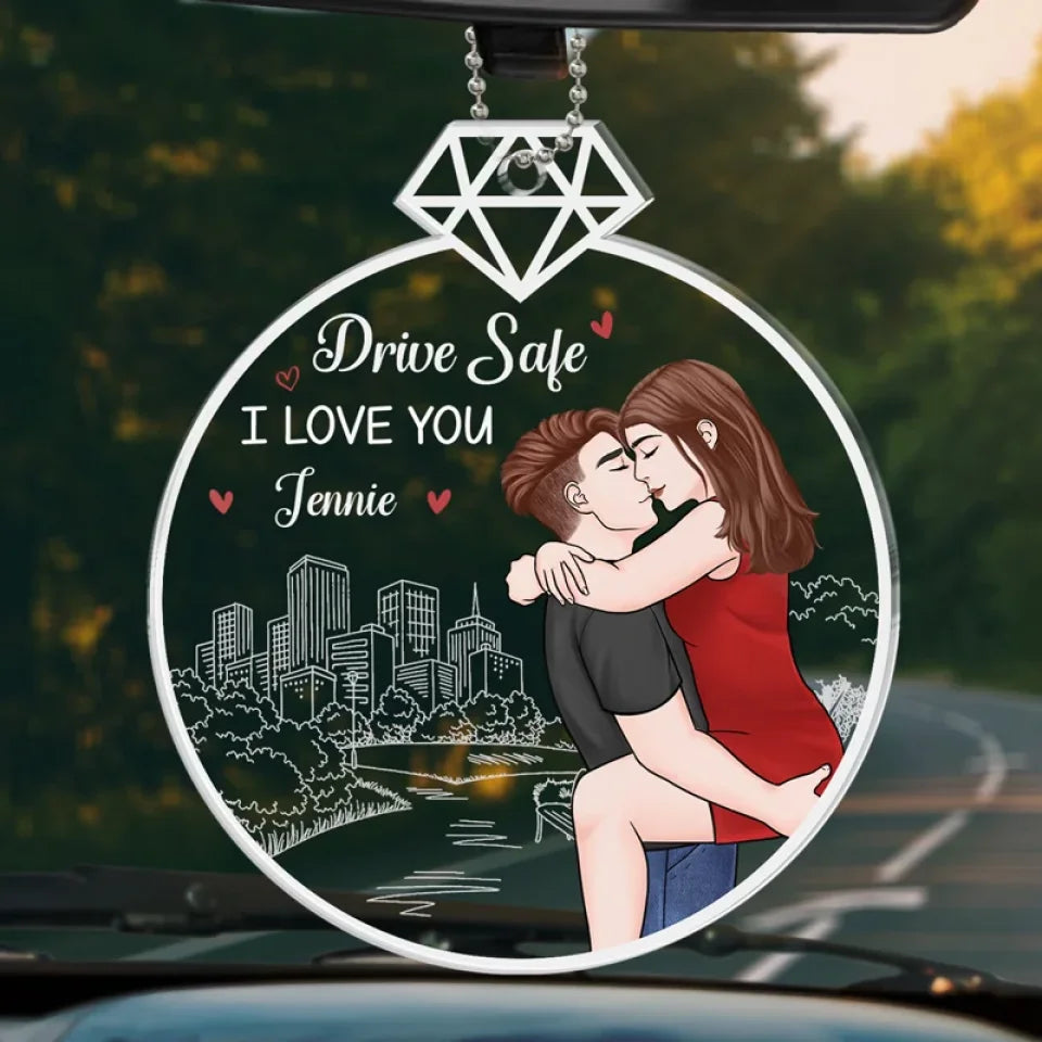 Drive Safe, I Love You - Couple Personalized Custom Car Ornament - Acrylic Custom Shaped - Gift For Husband Wife, Anniversary