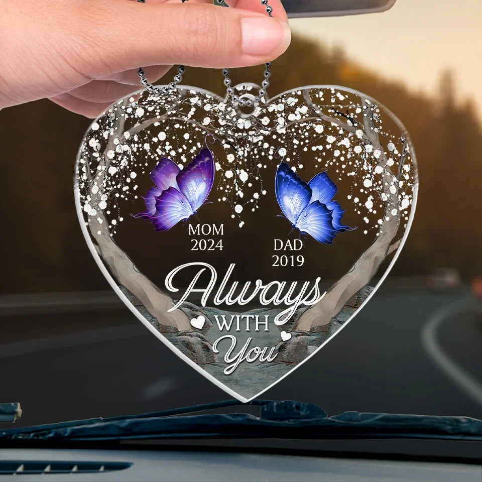 Always With You - Memorial Personalized Custom Car Ornament - Acrylic Custom Shaped - Sympathy Gift For Family Members