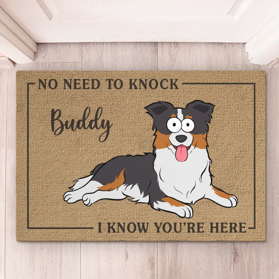 No Need To Knock - Dog Personalized Custom Home Decor Decorative Mat - House Warming Gift For Pet Owners, Pet Lovers