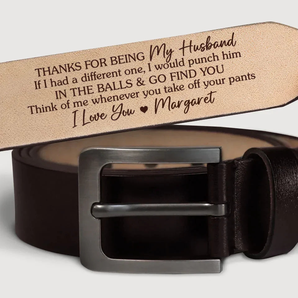 I’m Never Far From Your Thoughts - Couple Personalized Custom Engraved Leather Belt - Gift For Husband Wife, Anniversary