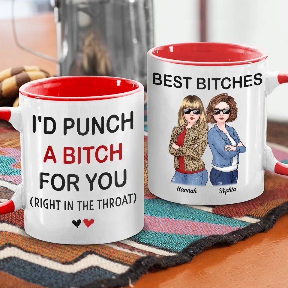 I’d Fight Anyone For Your Smile - Bestie Personalized Custom Accent Mug - Gift For Best Friends, BFF, Sisters