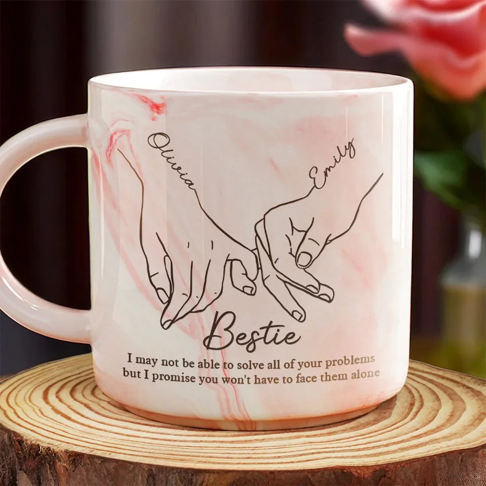 You’re The Hand I Reach For In Every Moment - Bestie Personalized Custom Marble Mug - Gift For Best Friends, BFF, Sisters