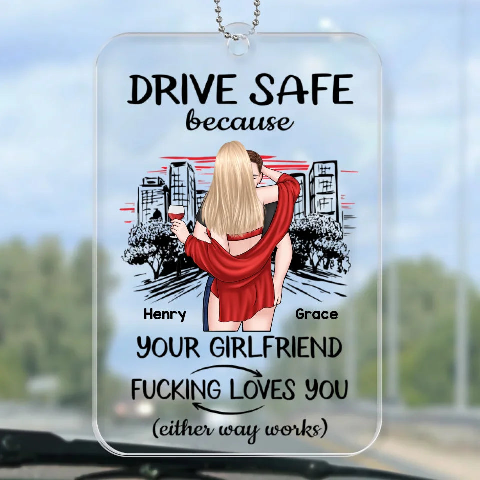 Have A Safe Journey - Couple Personalized Custom Car Ornament - Acrylic Custom Shaped - Gift For Husband Wife, Anniversary